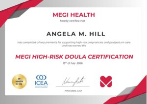 MEGI Health high-risk doula certification awarded to Angela M. Hill.