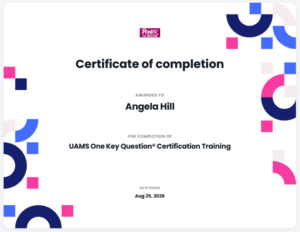UAMS One Key Question Certification Training certificate for Angela Hill, issued August 25, 2026